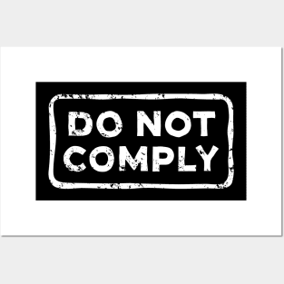 Do Not Comply Posters and Art